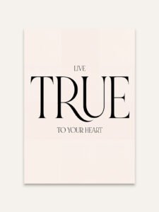 True to Your Heart - 50cm×50cm
